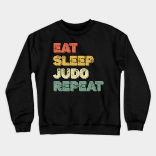 Judo eat sleep repeat Eat Sleep Judo Repeat Essential Crewneck Sweatshirt